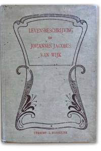 Levensbeschrijving Johannes Jacobus Van Wijk